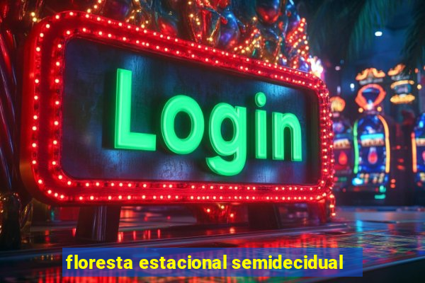 floresta estacional semidecidual